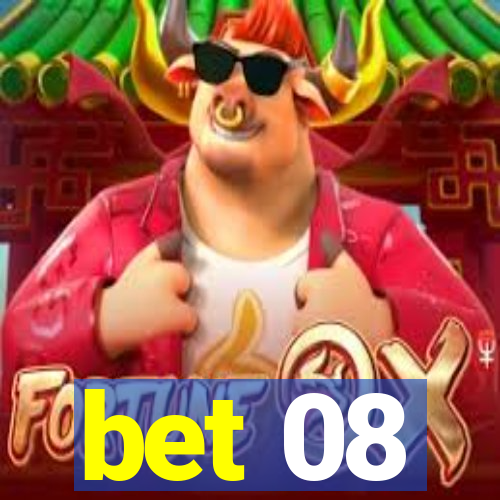 bet 08